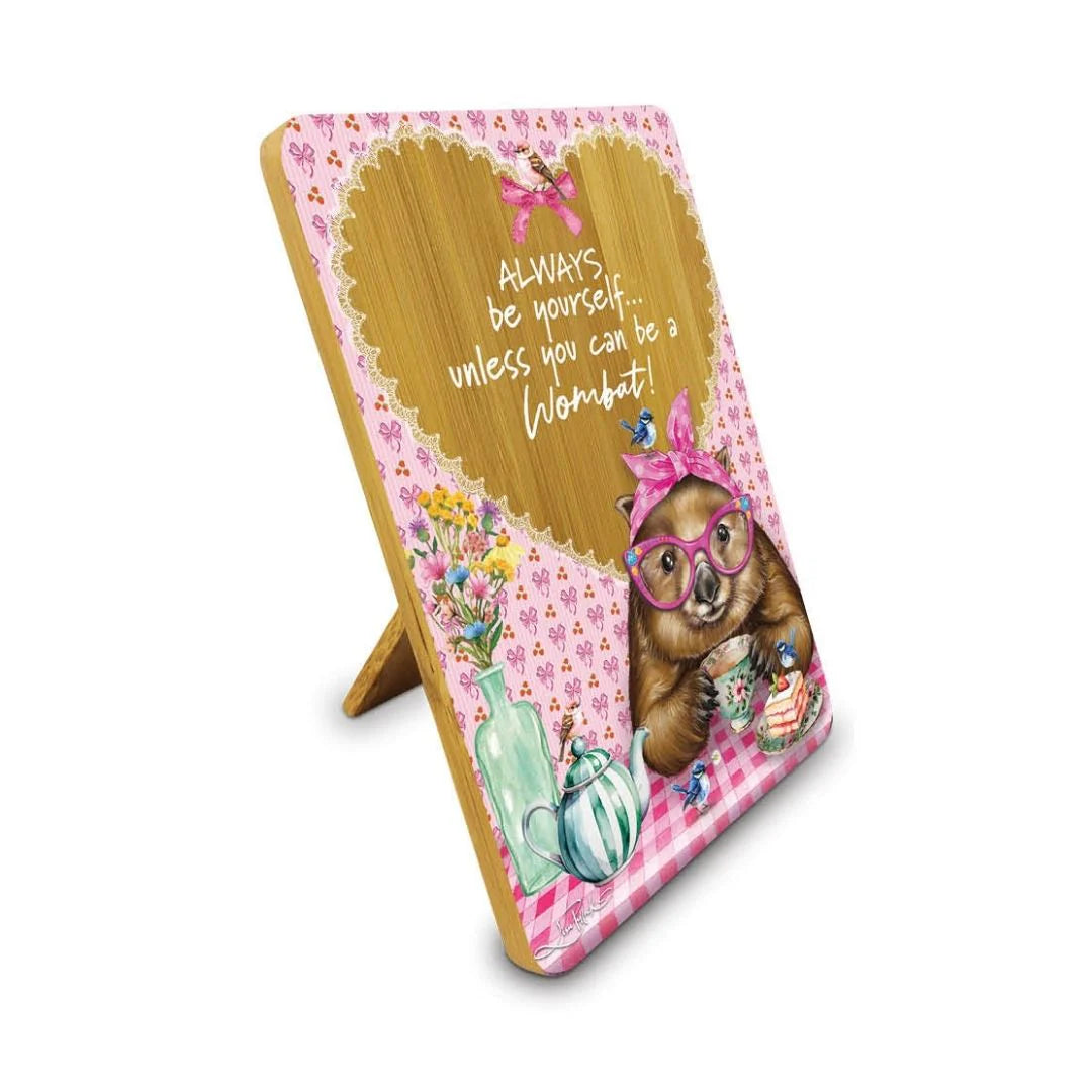 Lisa Pollock Bamboo Affirmation Plaque – Always be a Wombat – Wonda Wombat – Art from the Heart Gift