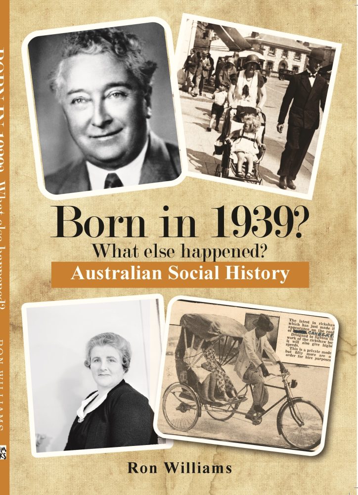 Born in 1939? What Else Happened? Australian Social History Book